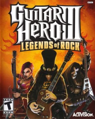 Guitar Hero III: Legends of Rock – An Epic Journey Through Rock and Roll History!