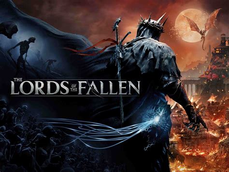 Lords of the Fallen – Unleash Hellfire and Forge Your Destiny!